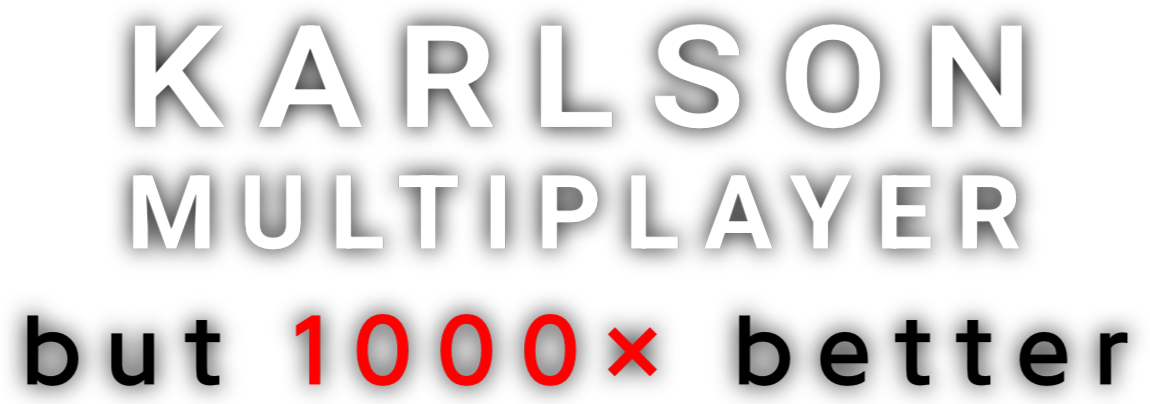 Karlson Multiplayer but 1000x better Text Logo